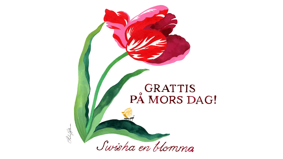 Bild med en tulpan, blad, en insekt och svensk text: "Grattis på mors dag! Swisha en blomma.